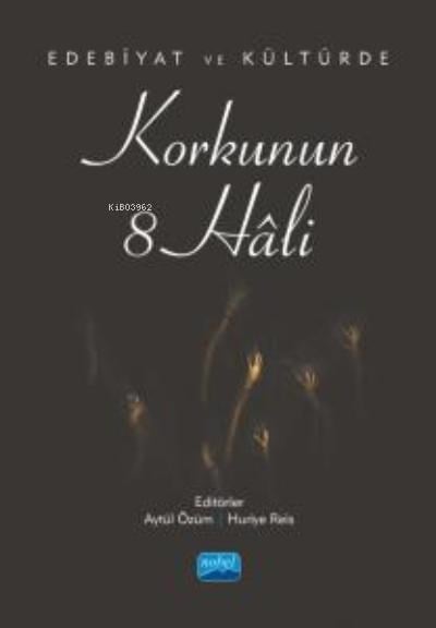 Edebiyat ve Kültürde Korkunun 8 Hâli