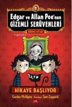 Edgar ve Allan Poe'nun Gizemli Serüvenleri 1 - Hikaye Başlıyor