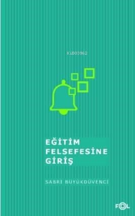 Eğitim Felsefesine Giriş/ ‘İzm'lerde Eğitim