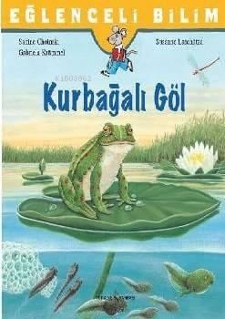 Eğlenceli Bilim: Kurbağalı Göl