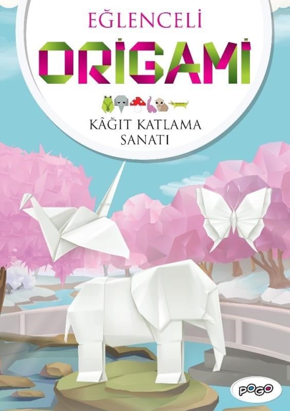 Eğlenceli Origami (Kağıt Katlama Sanat)