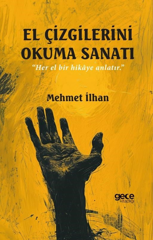 El Çizgilerini  Okuma Sanatı;
