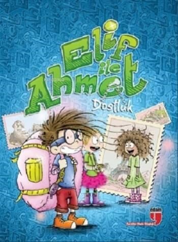 Elif ile Ahmet - Dostluk