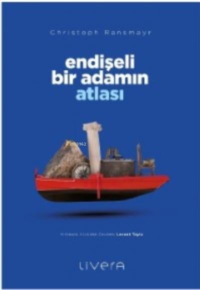 Endişeli Bir Adamın Atlası