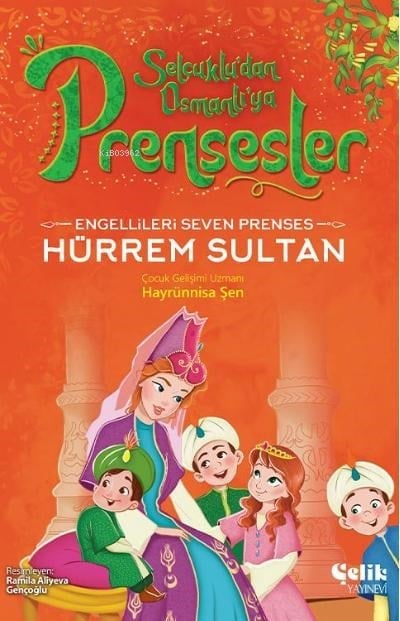 Engellileri Seven Prenses;Hürrem Sultan
