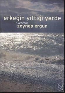 Erkeğin Yittiği Yerde