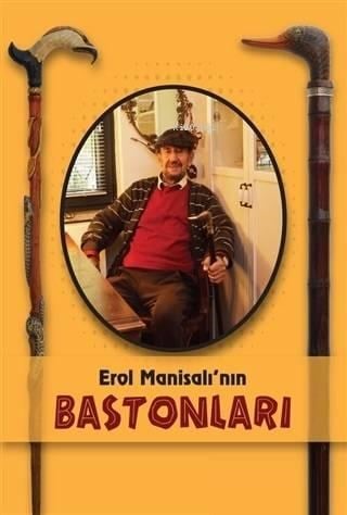 Erol Manisalı'nın Bastonları