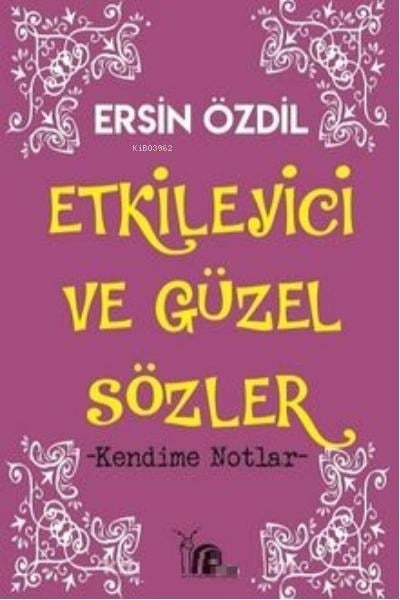 Etkileyici Ve Güzel Sözler