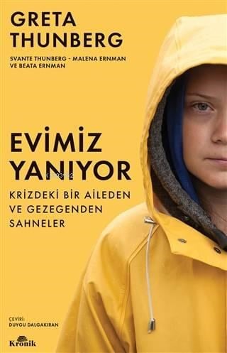 Evimiz Yanıyor; Krizdeki Bir Aileden ve Gezegenden Sahneler