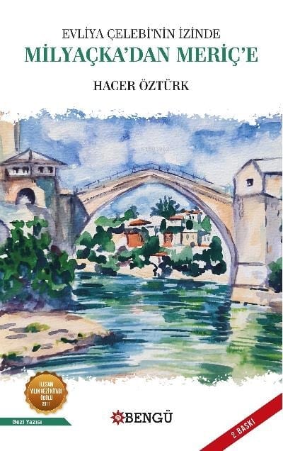 Evliya Çelebi'nin İzinde Milyaçka'dan Meriç'e