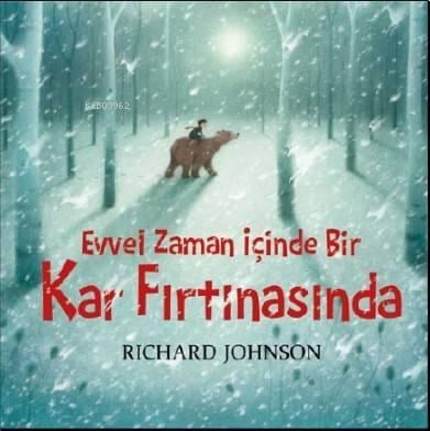 Evvel Zaman İçinde Bir Kar Fırtınasında