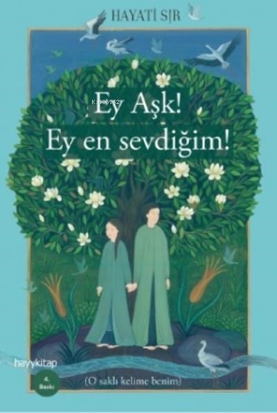 Ey Aşk! Ey En Sevdiğim!