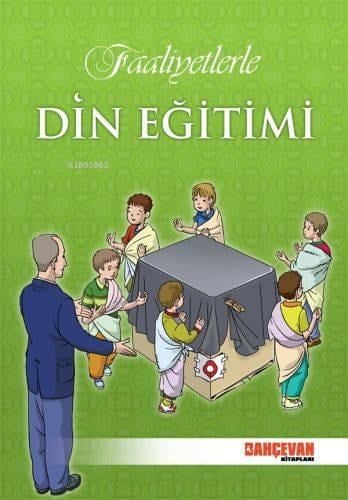 Faaliyetlerle Din Eğitimi (9-12 Yaş)