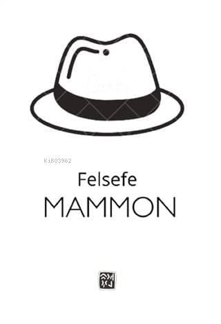 Felsefe - Mammon