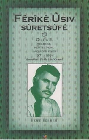 Ferike Usiv Suretsufe; Cilda 2 Helbest Kurtçirok Laoırdi u Piyes 1971-1984