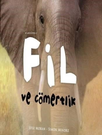 Fil ve Cömertlik