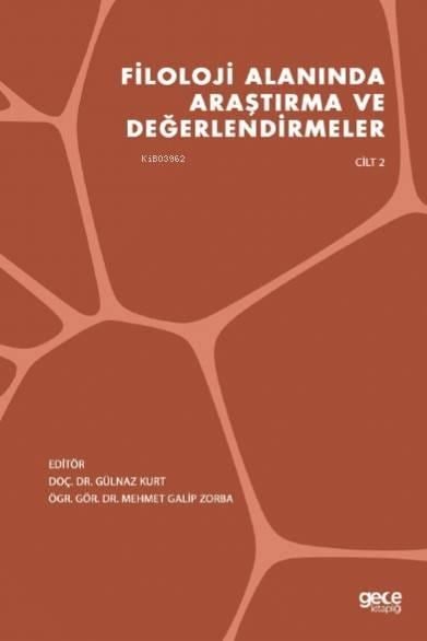 Filoloji Alanında Araştırma ve Değerlendirmeler Cilt 2