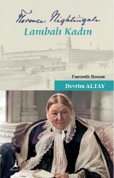 Florence Nightingale -  Lambalı Kadın