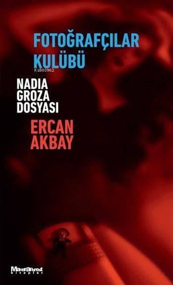 Fotoğrafçılar Kulübü; Nadia Groza Dosyası