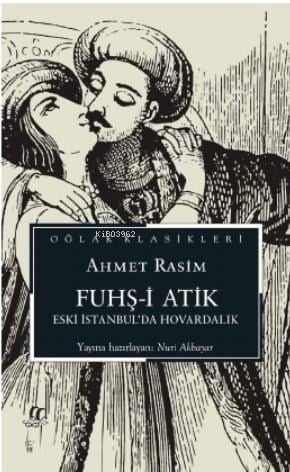 Fuhş-i Atik ;Eski İstanbul'da Hovardalık