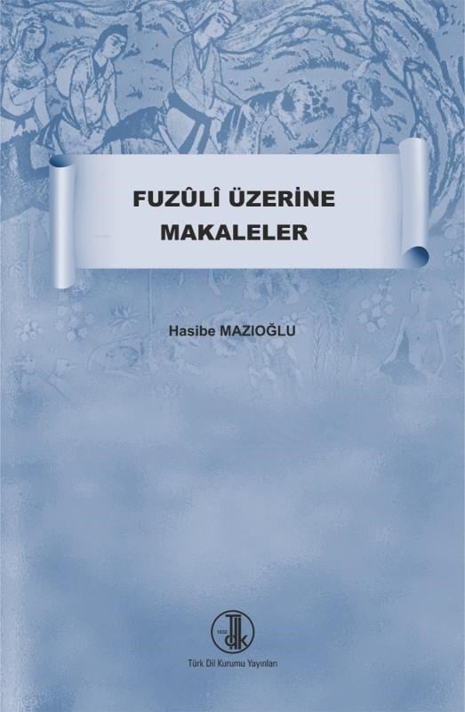 Fuzûlî Üzerine Makaleler