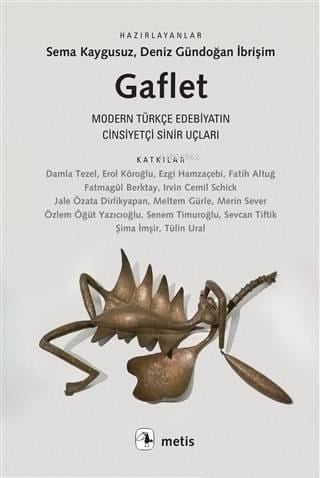 Gaflet Modern Türkçe Edebiyatın Cinsiyetçi Sinir Uçları