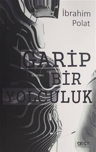 Garip Bir Yolculuk