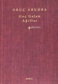 Geç Gelen Ağıtlar