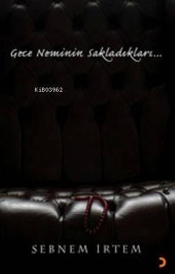 Gece Neminin Sakladıkları...