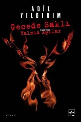 Gecede Saklı Yalnız Aşklar