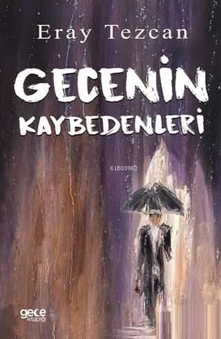 Gecenin Kaybedenleri