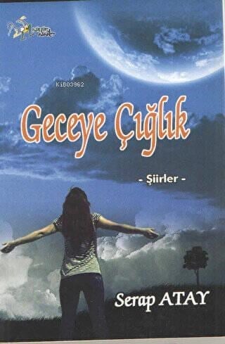 Geceye Çığlık;-Şiirler-