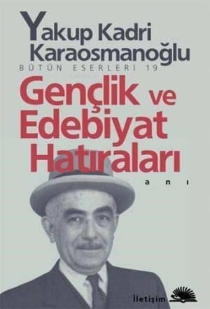 Gençlik ve Edebiyat Hatıraları