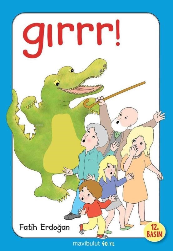 Gırrr!...; 3+ Yaş