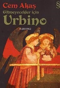 Gitmeyecekler İçin Urbino