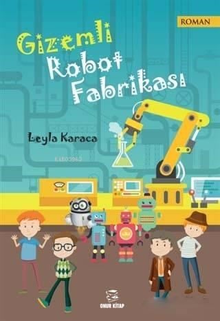 Gizemli Robot Fabrikası
