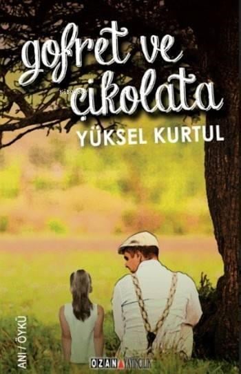 Gofret ve Çikolata