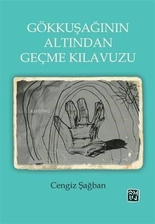 Gökkuşağının Altından Geçme Kılavuzu