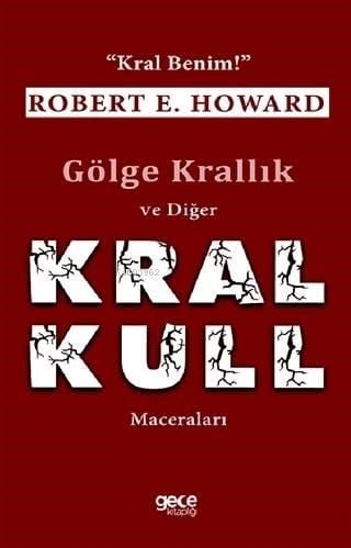 Gölge Krallık ve Diğer Kral Kull Maceraları