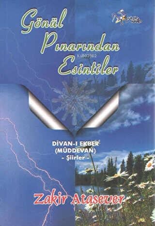 Gönül Pınarından Esintiler;Divan-ı Ekber - Şiirler