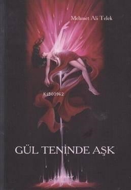 Gül Teninde Aşk
