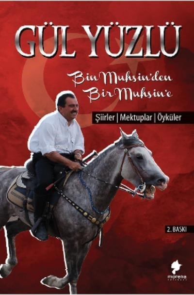 Gül Yüzlü Bir Muhsin’den Bin Muhsin’e