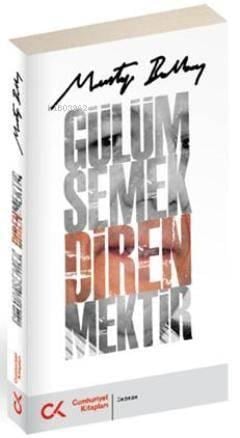 Gülümsemek Direnmektir