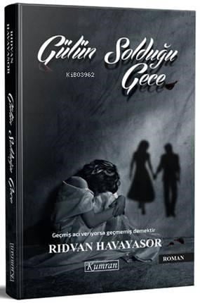 Gülün Solduğu Gece