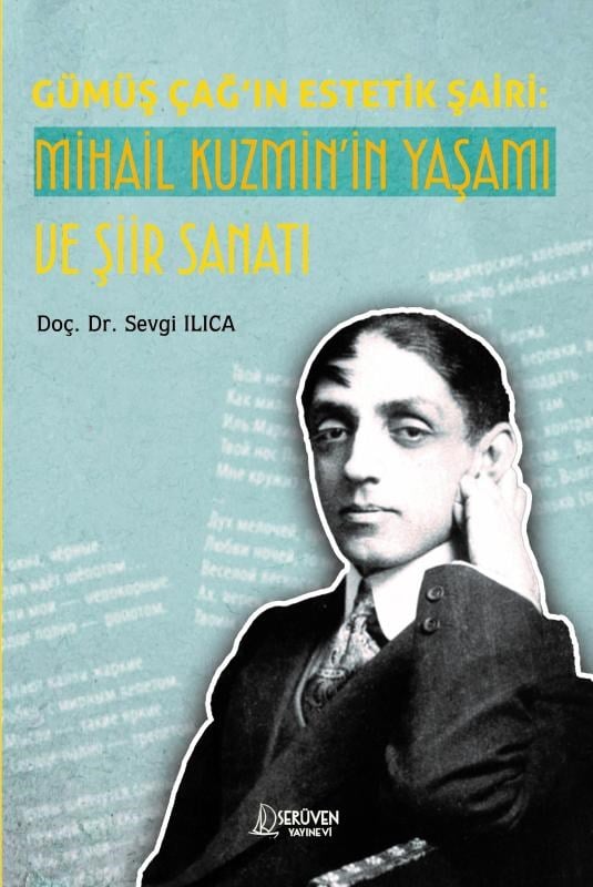 Gümüş Çağ’ın Estetik Şairi: Mihail Kuzmin’in Yaşamı ve Şiir Sanatı