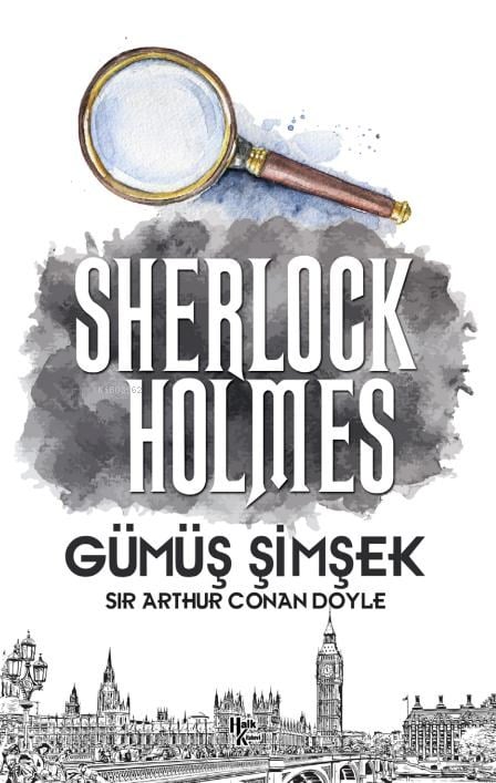 Gümüş Şimşek - Sherlock Holmes