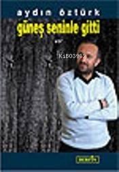 Güneş Seninle Gitti
