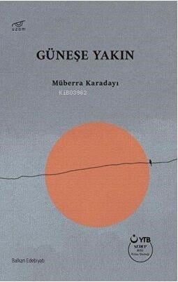 Güneşe Yakın