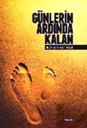 Günlerin Ardında Kalan
