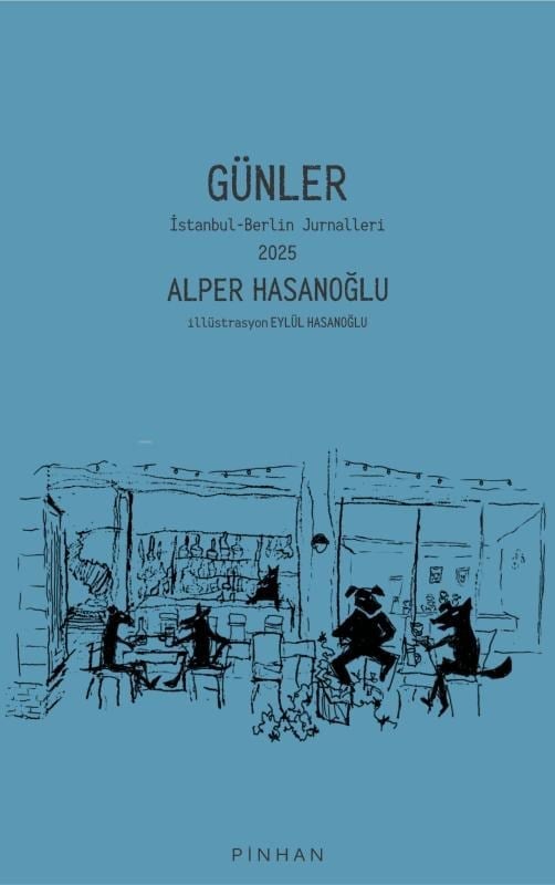 Günler;İstanbul - Berlin Jurnalleri 2025